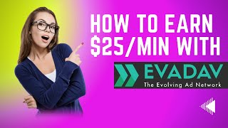 How to earn 25min with Evadav best ad network [upl. by Gay]