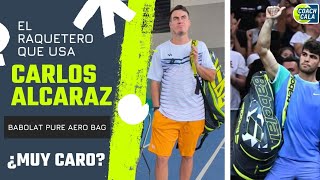 📣 ¿Caro Pero el Mejor Te Mostramos el Raquetero de Carlos Alcaraz 💰🫠🎾 [upl. by Allicsirp]