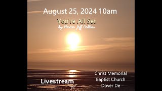 Sunday August 25 2024 Livestream [upl. by Rostand]