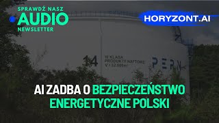 Audionewsletter News  🇵🇱 AI zadba o bezpieczeństwo energetyczne Polski [upl. by Aisatsana261]