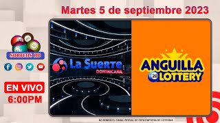 La Suerte Dominicana Anguilla Lottery en Vivo 📺 │Martes 5 de septiembre 2023 – 600PM [upl. by Ohploda915]