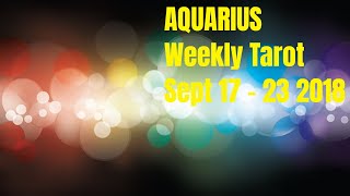 AQUARIUS U R ABOUT TO GET THE SHOCK OF A LIFETIMEWeekly Tarot September 1723 2018 [upl. by Chesnut]