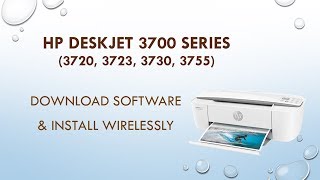 HP Deskjet 3720 3755 3730 3723 Download software install and connect wirelessly [upl. by Nivrehs716]