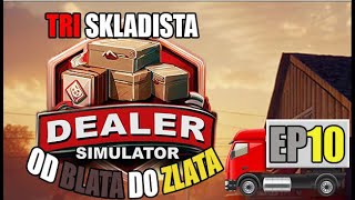 TRI SKLADISTA Od blata do zlataep10Dealer Simulator [upl. by Alesiram]