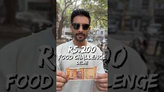 ₹200 Food Challenge Delhi Mai For 24 Hours 💰😳🍛 [upl. by Etteragram]