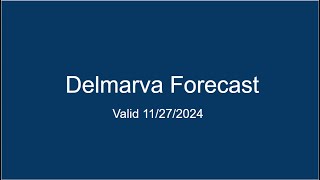 Delmarva Forecast 11272024 [upl. by Shaylyn]