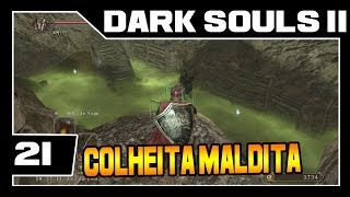 DARK SOULS 2  Parte 21  Colheita Feliz  Detonado Legendado  PTBR [upl. by Yelahs296]