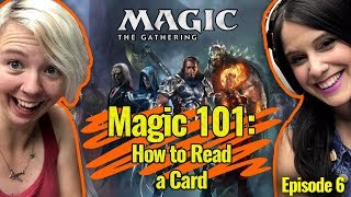 Magic 101 Ep 6 How to Read a Card  Learn How to Play Magic the Gathering MtG [upl. by Anerehs]