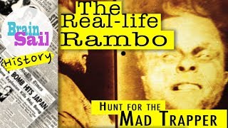 Reallife Rambo The Mad Trapper Story  Real Life Mystery [upl. by Lewls181]