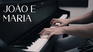 João e Maria  Chico Buarque  Piano e Teclado Cover  PiaNostalgia [upl. by Ttoile189]