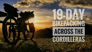 MY MOST EPIC CORDILLERA BIKEPACKING ADVENTURE PART 3 [upl. by Portland]