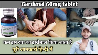 Gardenal 60mg tablet use dose benefits and Side effects full review in hindi [upl. by Adnilim]