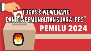 Tugas dan Wewenang PPS Pada Pemilu 2024 [upl. by Sollie]