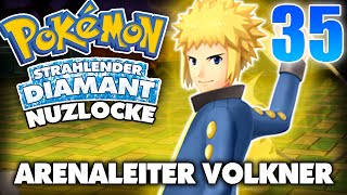 ARENALEITER VOLKNER  STRAHLENDER DIAMANT NUZLOCKE 35 [upl. by Osber]