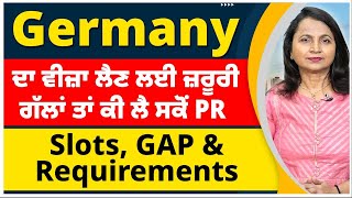 Germany ਦਾ study visa ਲੈਣ ਲਈ ਜ਼ਰੂਰੀ ਗੱਲਾਂ ਤਾਂ ਕੀ ਲੈ ਸਕੋਂ PR  Slots amp GAP  Germany study visa 24 [upl. by Eceinahs329]