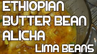 Ethiopian Butter Beans amp Suf Alicha Wot Recipe  Amharic Video Wet Wat Injera [upl. by Remmer]