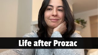 Life After 6 Months Taking Prozac  My 6 months journey and Update [upl. by Demmahom]