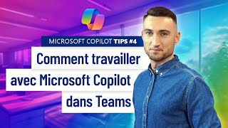 Comment travailler avec Microsoft Copilot dans lapplication Teams [upl. by Brozak509]