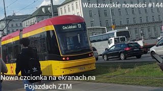 Nowa czcionka na wyświetlaczach na pojazdach ZTM Warszawskie nowości 144 [upl. by Sherie]