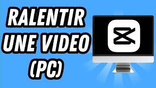 Comment ralentir une video sur Capcut PC GUIDE COMPLET [upl. by Ellingston]