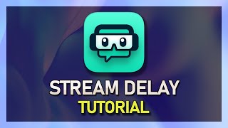 Streamlabs OBS  How to Add Stream Delay [upl. by Epoh]