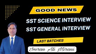 Good News SST science amp SST General Interview with Imran Mirani amp Nadeem Asghar shaikh [upl. by Aksel]