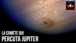 🛰 La comète qui percuta Jupiter [upl. by Trutko]