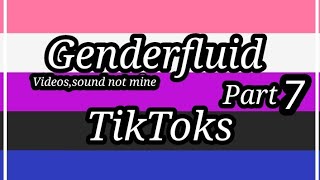 Genderfluid TikToks••Some Old••Check Desk••Enjoy♡ [upl. by Kristyn]