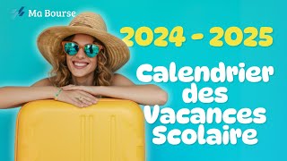 Les dates officielles des vacances scolaires 20242025 [upl. by Ennagrom]