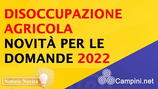 ⚠️ DISOCCUPAZIONE AGRICOLA ❗ NOVITÀ PER LE DOMANDE 2022 ⚡ [upl. by Sumer558]