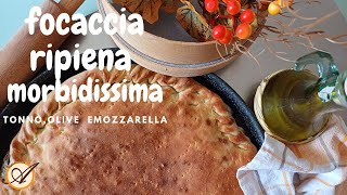 Focaccia ripiena morbidissima con tonno olive e mozzarella [upl. by Jaf]