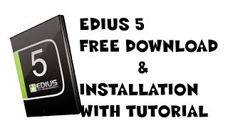 edius 5 free download full version [upl. by Rechaba]