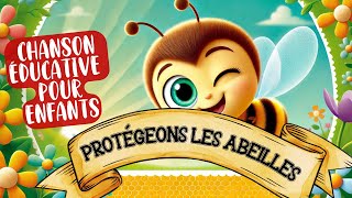 🎵 Protégeons les Abeilles 🎵 Chanson éducative pour Enfants sur lImportance des Abeilles [upl. by Christan788]