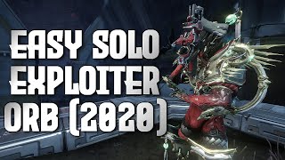 HOW TO EASY SOLO EXPLOITER ORB  WARFRAME 2020 [upl. by Attelrahs]