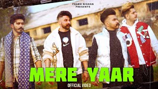 Mere Yaar Full Video Nishan Khehra x Dhillonpreet  Latest Punjabi Songs 2022  Prabh Nishan [upl. by Nairim278]