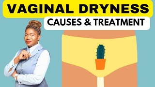 12 Causes of Feminine Dryness and How To Fix It [upl. by Pass457]