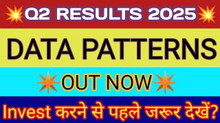 Data Patterns Q2 Results 2025 🔴 Data Patterns Results 🔴 Data Patterns Share News 🔴 Data Patterns [upl. by Elletnuahs]