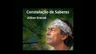 Ailton Krenak  Constelação de Saberes [upl. by Womack881]