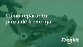 Frenkit 4  Cómo reparar tu pinza de freno fija [upl. by Assela]