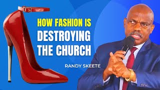 How Fashion is Destroying the Church  Randy Skeete [upl. by Sil]