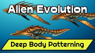 Alien Biosphere Evolution 7 Deep Body Patterning EvoDevo [upl. by Elleinod34]