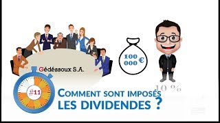 Episode 11  Comment sont imposés les dividendes [upl. by Adnorrehs268]