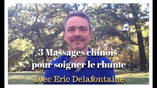 3 massages chinois pour soigner le rhume [upl. by Hoppe52]