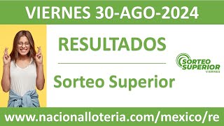 Resultado del sorteo Superior del viernes 30 de agosto de 2024 [upl. by Thisbee]