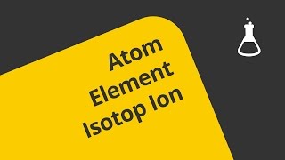 Atome Elemente Isotope Ionen Teil 2  Chemie  Allgemeine und anorganische Chemie [upl. by Weider]