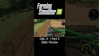 Zbiór Plonów  Farming Simulator 25  Odc 6  Part 5  Sebix shorts [upl. by Brandes]