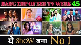 Zee TV All Shows Barc Trp of this week 45 2024  Barc Trp Of Zee TV [upl. by Bobbie265]