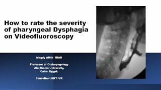 How to rate the severity of pharyngeal Dysphagia on Videofluoroscopy [upl. by Aicenod]