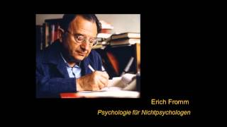 Erich Fromm  Psychologie für Nichtpsychologen Vortrag 22 [upl. by Fiedling]