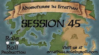 Role by Rolls Adventures in Emathan  Session 45 [upl. by Ellesor]